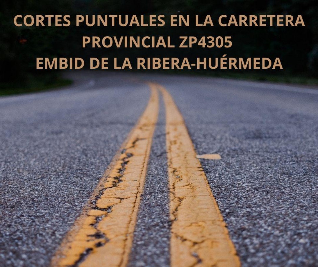 OBRAS CARRETERA EMBID-HUÉRMEDA